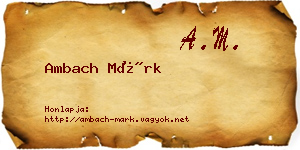 Ambach Márk névjegykártya